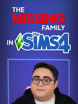 The Missing Family In The Sims 4 #thesims4 #sims4 #simstok #sims #thesims #gaming #fyp #creatorsearchinsights sims 4 game