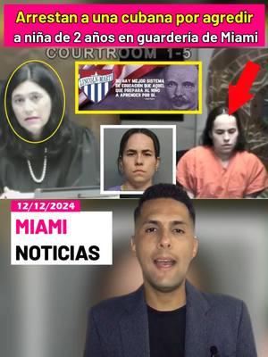 Maestra de una guarderia en Miami fue arrestada #cubanosenmiami #noticias #cubanosenhialeah #noticiastiktok #latinosenmiami #cubanasenmiami