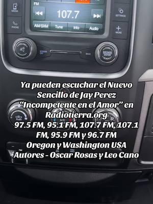 Ya pueden escuchar el Nuevo Sencillo de Jay Perez “Incompetente en el Amor” en Radiotierra.org 97.5 FM, 95.1 FM, 107.7 FM, 107.1 FM, 95.9 FM y 96.7 FM Oregon y Washington USA Autores - Oscar Rosas y Leo Cano #creatorsearchinsights #2024 #newmusic #imcompetenteenelamor #jayperez #jayperezandtheband #lonuestro #radiotierra 