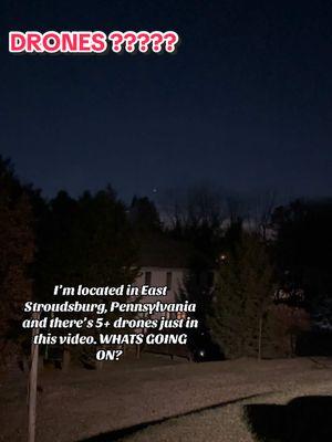 They are saying these drones were dropped off by Motherships?? THERES 6 here in my backyard… Whats going on? #drones #FBI #unknowndrones #pa #newjersey 