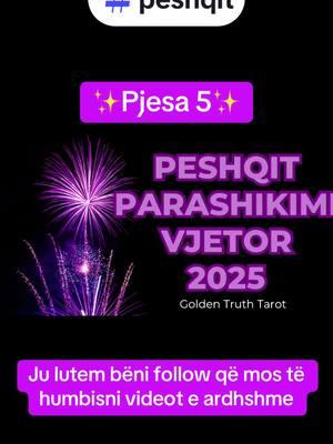 #foryou #fyp #fypage #goldentruthtarot #shqiptaretneperbote🇦🇱🌍 #peshqit #pisces #astrology #yearly #zodiacsigns #2025 #tarot #numerology #chinesezodiac 