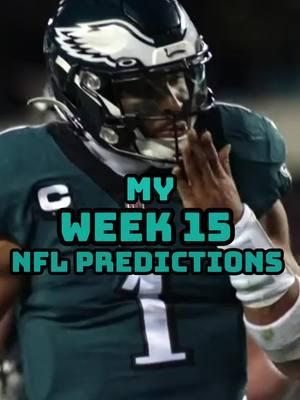 my nfl week 15 predictions #ninjaman505gaming #fyp #nfl #nflfootball #trend #edit #footballedit #philadelphiaeagles #gobirds #nflprediction #nfl2024 #nflweek15 #nflweek15picks