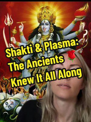 Shakti was a symbol for the REAL magic of the universe 🌹 #greenscreen #spirituality #plasmaintelligence #consciousness #shakti #divinefeminine #mystery #mythology #metaphysical #fyp 