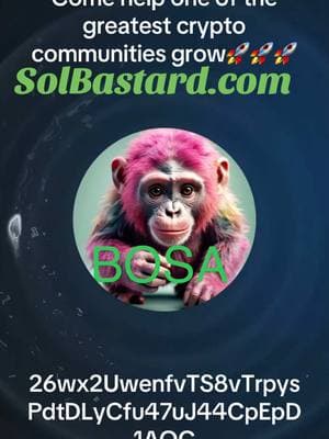 #BOSA #Meme #crypto #cryptok #cryptobastard #SolBastard #SOBA #ATNAS Get in early 🚀🚀🚀