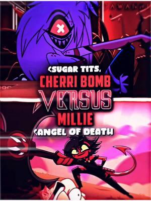 Millie vs Cherri Bomb || VS BATTLES || #cherribomb #millie #vsedits #vsbattles #vs #vsdebates #hazbinhoteledit #hazbinhotel #hh #hb #helluvaboss #helluvabossedit #millievscherribomb #milliehelluvaboss #moxxiehelluvaboss #loonahelluvaboss #6arelyhuman #fasternharder #angelofdeath #angeldust #ilyjawanni #jawanniii 