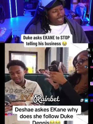 Duke asks EKANE to STOP telling his business 😭 #dukedennis #ekane 