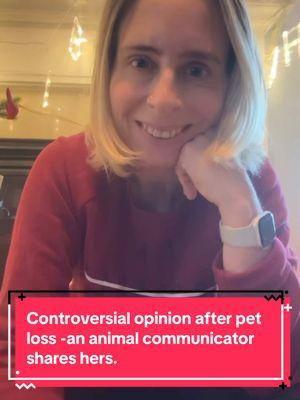 Controversial opinion after pet loss -an animal communicator shares hers. #animalcommunication #animalcommunicator #petpsychic #petpsychicreading #petcommunicator #petcommunication #animalpsychic #petmedium #caninecommunication #felinecommunication #talktoanimals 