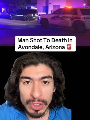 Man Shot To Death in Avondale, Arizona! #avondaleaz #arizona #fyp 