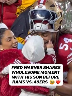 This is what it’s all about ❤️ #nfl #wholesome #family #fredwarner #49ers #dad 