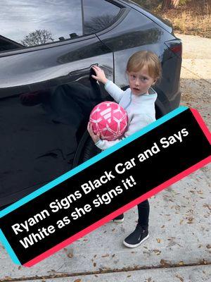 Ryann Signs Black Car and Signs the Color White! Also Says White!! Yay!! #asl #deafawareness #deafcommunity #signlanguage #blackcar #whitecar #tesla #mustang 