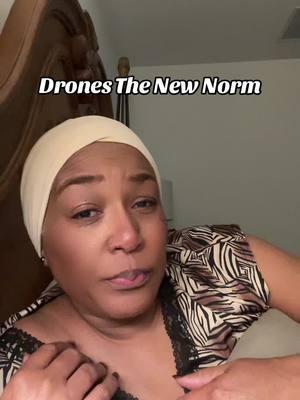 Drones the new norm…##2025##drones##newsworthy##FAFO##followerstiktok##couplesoftiktok##newpeople##over50##skyline##eyeinthesky##visit