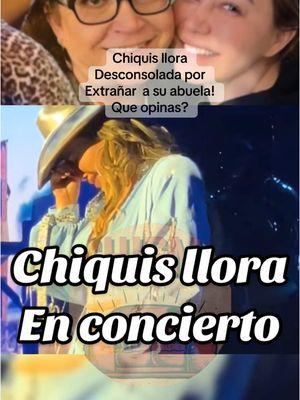 Chiquis llora por Doña Rosa Rivera #chikisrivera #donarosa #usa_tiktok 