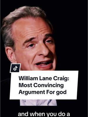 William Lane Craig: Most Convincing Argument For god #williamlanecraig #cosmologicalargument #god #proofofgod #existenceofgod #christianapologetics #christian #christianity #christiantiktok #atheist #atheism #atheisttiktok #antitheism 