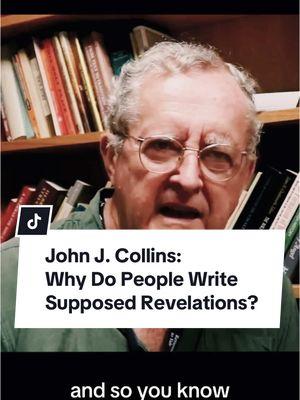 John J. Collins: Why Do People Write Supposed Revelations? #johncollins #collins #yale #yaleuniversity #biblical #bible #revelations #holybook #christiansoftiktokcommunity #christian #christianity #christiantiktok #atheist #atheism #atheisttiktok 