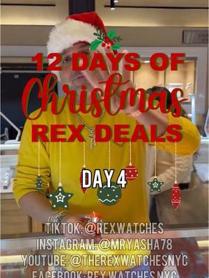 12 Days of Christmas Rex Deals - Day 4! #Rexwatches #nyc #timepieces #diamonddistrict #fyp #rapidrexdeals #rexunboxing #12daysofchristmasrexdeals #investmentwatches #dealsoftheday 