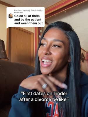 Replying to @Hunney Bombshell dont settle ladies 👏🏽 Date them, ween them out. Date for fun too. I was saying bye after intial dms, first dates, inconsistency & so much more 😂 #dontsettle #datingadvice #tinder #divorce #divorcetok #datingafterdivorce #datingasinglemom 