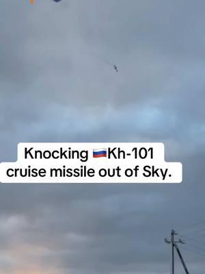 Knocking Russian Kh-101 Cruise Missile out of Sky. #ukraine #ukrainetiktok #ukrainerussia #ukrainevsrussia #ukrainewar #ukrainewarlatestnews #ukrainewarfootage #ukrainianwar #russianarmy #russia #russiawar #russiavsukraine #ukrainerussiawar #militarytiktoks #militarytiktok #warfootage #combatfootage #war #military #fyp #foryoupagе #militarynews #militaryupdate #warnews #warupdate #russiancruisemissile #kh101 #kyivtoday #kyivattack #kyivunderattack 