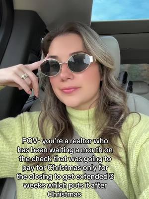 Is this even how you do a POV? Also never account for the money until youre walking away from the closing table with check in hand #realtor #realestate #realtorhumor #realtoroftiktok #realtorlife #realestateagent #christmas #millennial #millenialrealtor 