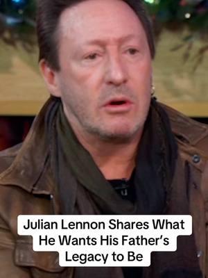 #JulianLennon shares what he wants his father John’s legacy to be. #JohnLennon 