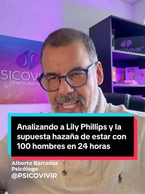 Lily Phillips estuvo con 100 hombres en 24 horas, y las redes explotaron con esa hazaña. Creo que es importante analizar esto desde el punto de vista psicológico y sobretodo desde la autoestima de los involucrados. #redessociales #analisispsicologico #ayudaemocional #psicovivir #lilyphillips 