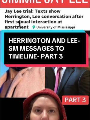 Lee and Herrington SM messages to timeline #jimmiejaylee #jimmielee #jaylee #oxford #mississippi #olemiss #campus #olemissfootball #football #mistrial #court #trial #verdict #capital #murder #creatorsearchinsights #mississippicheck #mississippigirl #mississippitiktok #trending #watch #dvtvdaily #viral #fy #fyp #fypage #for #foryou #foryourpagе #greenscreen #greenscreenvideo #truestory #truecrime #allegations #fypシ #fypシ゚viral #educationalpurposesonly #news #crime #crimes #newsfeed #foru #socialmedia #lgbt #lgbtq #lgbt🌈 #lgbtqia #lgbt🏳️‍🌈 #lgbtq🏳️‍🌈 