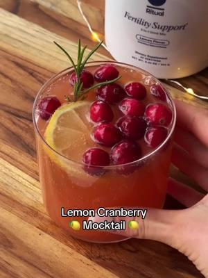 Looking to spice up your twice daily Fertility Support ritual?* Try this holiday inspired Lemon Cranberry Mocktail recipe👇 Ingredients: 🍋1 scoop of our 3-in-1 fertility support supplement with clinically-studied ingredients* 🍋1 cup water 🍋½ cup cranberry juice 🍋1 cup sparkling water 🍋2 tbsp fresh cranberries 🍋Rosemary sticks 🍋Lemon slices Directions  1. In a glass, mix together Fertility Support and water. Pour into an ice cube tray and freeze. 2. In a glass, add ALL of the Fertility Support ice cubes [for the full dose] plus cranberry juice, sparkling water, lemon slices, cranberries, and a rosemary stem 🫶 #recipes #mocktailrecipe #mocktail #fertility #fertilityjourney #sleepygirlmocktail #ttc #ttcjourney #EasyRecipe #veganrecipes #drinktok #drinkrecipes #nonalcoholicdrink  