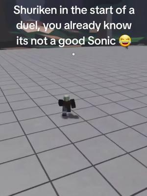 When a Sonic throws a Shuriken in the start of a duel, you already know its not a good Sonic in The Strongest Battlegrounds #roblox #tsb #thestrongestbattlegrounds #opm #onepunchman #combo #destroyed #1v1 #fy #fyp #fypシ #uraraka #ochacouraraka #urarakaochako #bokunohero #myheroacademia #headless #headlesshorseman #headlessroblox #korblox #korbloxleg #pvz #pvz2 #plantsvszombies 