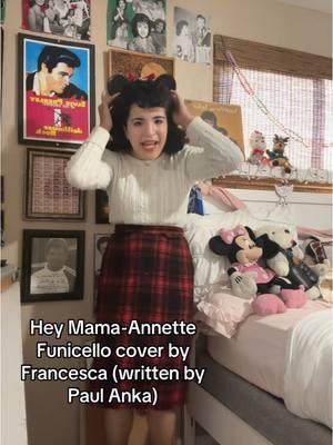 Hey Mama-Annette Funicello cover by Francesca(written by Paul Anka) @paulankadigital please Tag Paul Anka #annettefunicello #paulanka #heymama #50sfashion #1950smusic #1960smusic #1960s #fyp #fypシ #annette #vintagefashion #vintage #mickeymouseears #disney #mickeymouse #oldmusic #mickeymouseclub #themickeymouseclub #annettesingsanka #mama #records #old #oldschool #frenchy #christmasfashion #winterfashion #dancing #singing #sing 