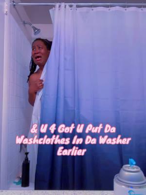 🚿 #shower #washclothes #boys2men #foe #heyheyqueen #goofy #cussingmom 