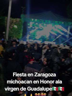 #virgendeguadalupe  #zaragoza  #michoacan  #michoacana🇲🇽🥑🐓  #tictok #12dediciembre #fypシ #lapiedadmichoacan🇲🇽 #paratiiiiiiiiiiiiiiiiiiiiiiiiiiiiiii #viral #fypシ゚viral #fyp #riogrande #lapiedadmichoacan #losdinamicosdelnorte  @LOSDINAMICOSDELNORTEOFICIAL 