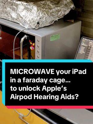 DON’T RUN YOUR MICROWAVE WITH YOUR IPAD INSIDE. But apparently running your microwave with an iPad faraday cage on top makes it possible to get past Apple’s region lock on the new Airpods Pro Hearing Aid feature #apple #technology #technews #earbuds #appleevent #airpods #techhacks 