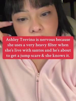 Ashley Trevino is SUPER NERVOUS that Santos is gonna see ger without a filter…. And i doubt any sane makeup artist is going to want their business reputation ruined by doing Ashleys makeup… So ghis will be interesting. #ashleytrevino #nofilter #santos #problems #makeup #hesabouttolearn😜 #toxiccreators #livestream #battles #tiktok #fyp #badmomsoftiktok 