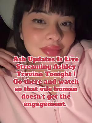 Go watch Ash Updates NEW acxount. Shes livestreaming Ash so we can watch from there and not give the engagement where it doesnt need to go. #ashleytrevino #santos #collab #problems #livestream #ashupdates #fyp #tiktok #messytok #ashandsantos #ashleyandsantos #ashtrevino #ashley #inmatehopper XO