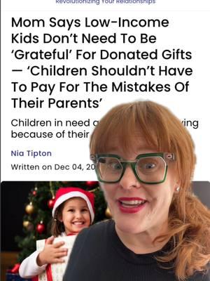 Low-income kids who receive holiday gifts from toy drives and other programs don't need to say 'thank you' or feel endless gratitude for those gifts - especially if all they receive is hand-me-down or knock-off junk #christmas #holidays #angeltree #giftgiving #donation #poor