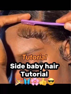 Side baby hair tutorial💕🔥🌸💗 #elvahair #wigtutorial #wigtips #foryourpagе #humanhairwig #babyhair #forbeginners #babyhairtutorial #slaywig 