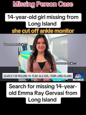 Teen girl missing in Long Island #newyork #longisland #longislandny #missing #missingpersons #missingperson #missingteen #fyp #fypシ #viral #viralvideo #Emmaraygervasi #tvmoments🙆🏻‍♂️📺  