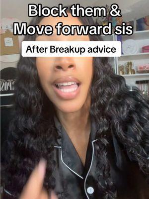 Hit the BLOCK BUTTON SIS 🤌🏽 Self-care after a breakup is BLOCKING them & moving on for your peace of mind. Out of sight, out of mind. 🤌🏽 #breakupadvice #breakuptok #breakupglowup #selfcaretips #howtomoveon #adviceforwomen #blocked #adviceforyougirls #relationshipadvice #bigsisadvice 