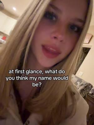 i need to knowww #names #firstglance #blonde #fyp #viralvideo #foryoupage 