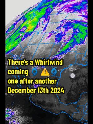 Incomeing superstorm  ⚠️🌀⚠️ There's a Whirlwind coming  one after another!  Be ready for anything!  December 13th 2024 #superstorm #whirlwind #incomeing #trending #viral #tiktok #fy #fyp #fyf #tiktok #reel #reelreels #foryoupage #foryoufeed #like #follow #duet #share #subscribe #letsgo #liverightnow #joinup #creatorsearchinsights 