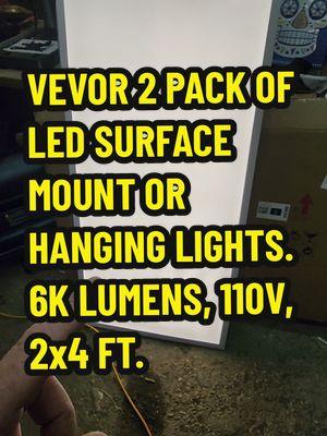 VEVOR 2 PACK OF 2X4 FT LED FLAT PANEL LIGHTS, SURFACE MOUNT OR HANG, 6000 LUMENS, ADJUSTABLE COLOR, GREAT FOR SHOP, OFFICE, CARPORT, CLASSROOM ETC. #shoplight #shoplights #lights  #ledlight #ledlights #110v #110 #flatpanellight #bright #fyp #fy  #hanginglights #lightfixture #fypage #fypシ゚viral #vevor #vevorproducts #vevorttshop #tiktokshopholidayhaul #look #spotlightfinds #treasurefinds #ttsdelightnow #giftguide #christmassale #christmassales #christmasdeals #blackfriday #tiktokshopblackfriday #deals #cybermonday #deal #sale #cybermondaydeals #sell #tiktokshopblackfridaysale #tiktokshopcybermondaysale #TikTokShop #tiktokshopping #trending2024 #viralvideos #onsale #flashsale #giftideas #giftidea #tiktokshopfinds #tiktokmademebuyit #foryou #foryoupage #trending #wow #tiktokmademedoit #getyours #today #tiktokfinds #tiktokfind #tiktokviral #tiktokviralvideo #tiktokviraltrending #ttsacl @vevor shop @HAIDEE_Vevor @Vevor_US 