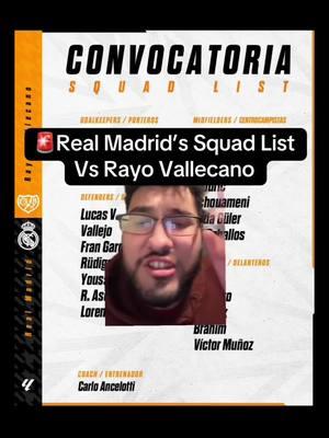 🚨Real Madrid’s Squad List Vs Rayo Vallecano #realmadrid #halamadrid #madrid #rayovallecano #laliga #rayo #fcbarcelona #barcelona #barca #carloancelotti #ancelotti #victormunoz #lorenzoaguado #yousseflekhedim #camavinga #davidalaba #alaba #kylianmbappé #mbappe #kylian #qatar #cwc #intercontinentalcup #clubworldcup #intercontinental #tchouameni #thibautcourtois #courtois #rudiger #lucasvazquez #frangarcia #modric #valverde #fedevalverde #brahim #judebellingham #bellingham #jude #lukamodric #brahimdiaz #rodrygo #rodrygogoes #viniciusjunior #vinijr #viniciusjr #vinicius #vini #asencio #raulasencio #jamesrodriguez #arda #james #marca #lunin #ardagüler #endrick #futbol #futboltiktok #football #footballtiktok #Soccer #soccertiktok #fyp #tapiaa__ 