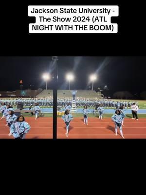 Jackson State University - The Show 2024(ATL NIGHT WITH THE BOOM) #fyp #2024 #fypシ゚viral #creatorsearchinsights #collegesanduniversities #hbcu #marchingbandlife #jsu #jacksonstate #jacksonstateuniversity #dawgteam #luvdaboom #atlanta #georgia 