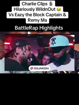 #charlieclips #remyma #fup #clips #eazytheblockcaptain #fyp #battlerap #battleraphighlights #pap #papoose #remy #etbc #rapbattle #vs #hilarious #funny #bars #aggression #leanback #ogjake84 #ent #comical #wildnout #chrome23 #🎙️ #🎼 