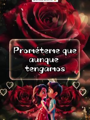 prométeme que aunque...  #CapCut #promesadeamor #amoreterno1120 #fyp #usa🇺🇸 #cosasdeparejas #Parejas #mesajedeamor🥺♥️ #diciembre #cosasdenovios #frasesdeamor #mensajebonito 