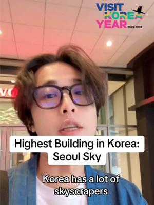 Highest Building in Korea: Seoul Sky #korea #seoul #seoulsky #visitkorea #kenjitour #ImagineYourKorea #KTOxKenji #Koreanwave #Hallyu 