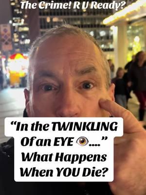 #die #death #dying. What happens? Where do you #go ? Is there a #heaven or a #hell ? #twinkling of an #eye #eyes #see #hilton #hotel #ny #nyc #fyp #foryou #foryoupage #crime #violence #christiantiktok 