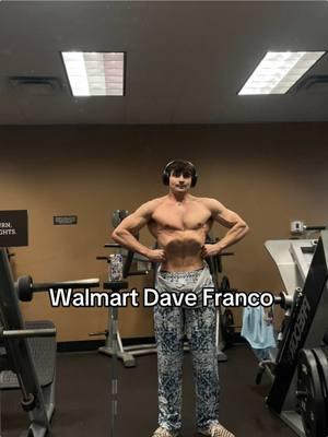 Replying to @Omar Odawa Walmart Dave Franco.  - - - #gym #GymTok #davefranco #fitness #bodybuilding 