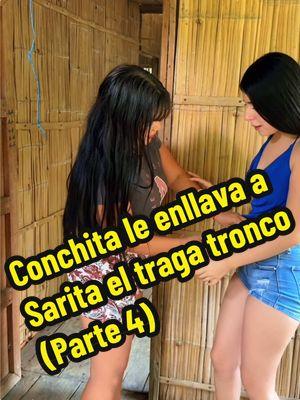 Conchita le enllava a Sarita el traga tronco (parte4) #usa_tiktok #dontony #stories 