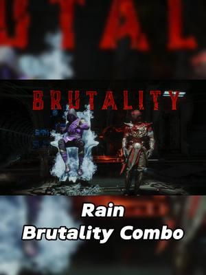 MK11 Rain Brutality Combo - I prefer this Rain over mk1 anyday imo, Hope You Enjoy! #mk11 #mortalkombat11 #rainmk11 #mortalkombatrain #rainmortalkombat #mortalkombat #brutality #brutalitymk11 #brutalitycombo #gaming #GamingOnTikTok #fyp #fypシ