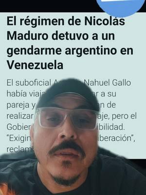 la dictadura venezolana secuestro a un gendarme argentino. #mrluigi #COLORADO #losangeles #2024 #LOSANGELES #argentina #colombia #viral #maldad #Paraguay #argentina #buenosaires #cordobacapital #Eeuu 